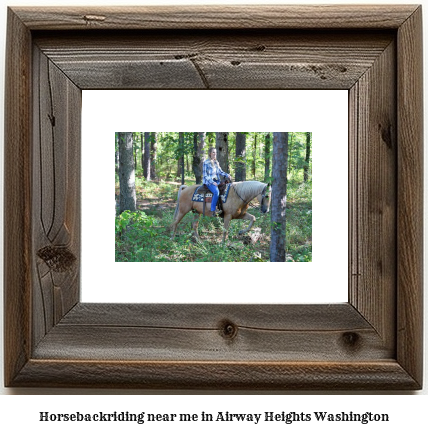 horseback riding near me in Airway Heights, Washington